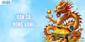 Game bắn cá rồng vàng tại RR88