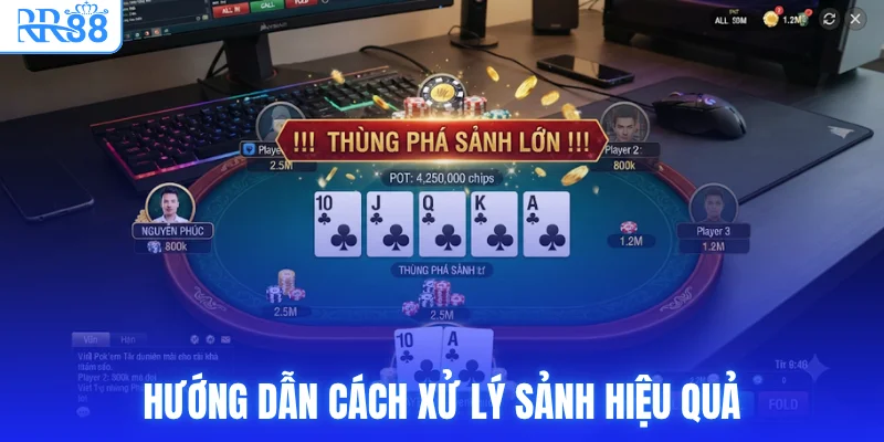 Hướng dẫn cách xử lý thùng phá sảnh hiệu quả